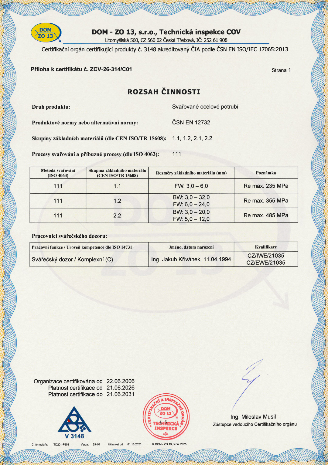 Příloha k certifikátu procesu svařování podle ČSN EN ISO 3834-2:2022 (ZCV-26-314/C01)